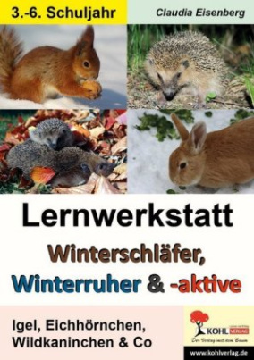 Lernwerkstatt Winterschläfer, Winterruher & -aktive