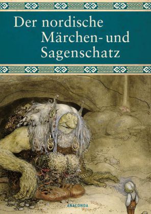 Der nordische Märchen- und Sagenschatz