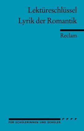 Lektüreschlüssel 'Lyrik der Romantik'