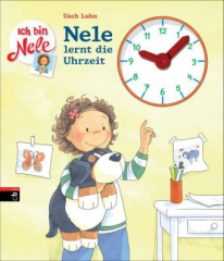 Ich bin Nele - Nele lernt die Uhrzeit