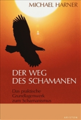 Der Weg des Schamanen