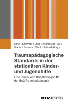 Traumapädagogische Standards in der stationären Kinder- und Jugendhilfe