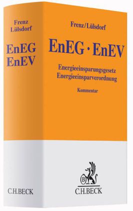 EEG / EnEV, Energieeinspargesetz, Energieeinsparverordnung, Kommentar