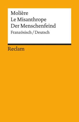 Le Misanthrope. Der Menschenfeind