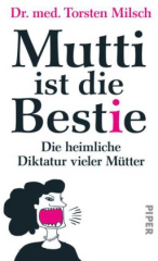 Mutti ist die Bestie