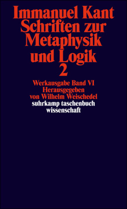 Schriften zur Metaphysik und Logik. Tl.2