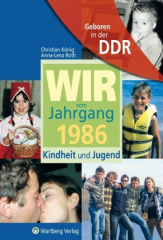 Wir vom Jahrgang 1986 - Geboren in der DDR