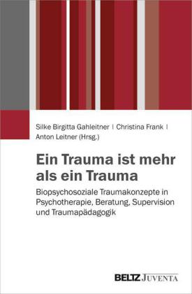 Ein Trauma ist mehr als ein Trauma