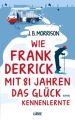 Wie Frank Derrick mit 81 Jahren das Glück kennenlernte