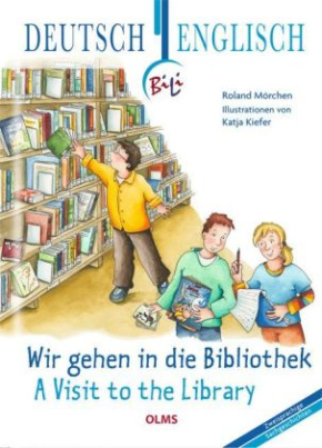 Wir gehen in die Bibliothek, Deutsch-Englisch. A Visit to the Library