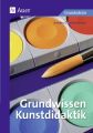 Grundwissen Kunstdidaktik