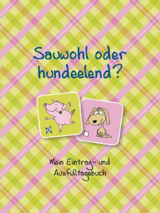 Sauwohl oder hundeelend?