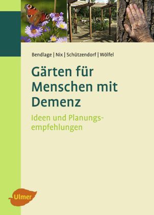 Gärten für Menschen mit Demenz