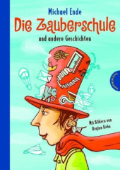 Die Zauberschule und andere Geschichten