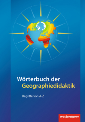 Wörterbuch der Geographiedidaktik