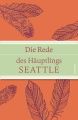 Die Rede des Häuptlings Seattle