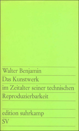 Das Kunstwerk im Zeitalter seiner technischen Reproduzierbarkeit