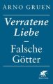 Verratene Liebe - Falsche Götter