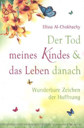 Der Tod meines Kindes & das Leben danach