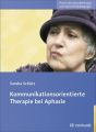 Kommunikationsorientierte Therapie bei Aphasie