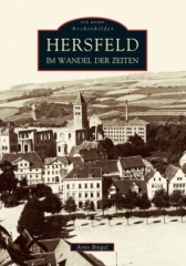 Hersfeld im Wandel der Zeiten