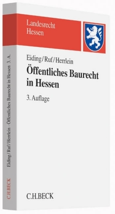 Öffentliches Baurecht in Hessen für Architekten, Bauingenieure und Juristen