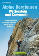 Alpine Bergtouren Wetterstein und Karwendel