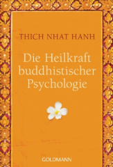 Die Heilkraft buddhistischer Psychologie