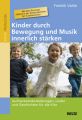 Kinder durch Bewegung und Musik innerlich stärken