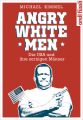 Angry White Men