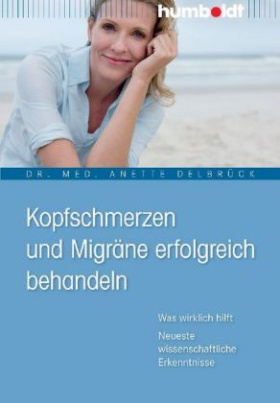 Kopfschmerzen und Migräne erfolgreich behandeln