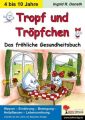 Tropf und Tröpfchen