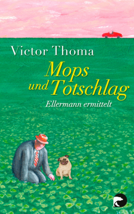 Mops und Totschlag