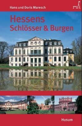 Hessens Schlösser & Burgen