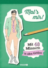 Mal's mir!