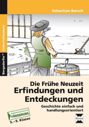 Die Frühe Neuzeit: Erfindungen und Entdeckungen