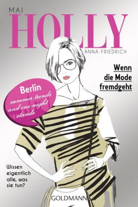 Holly. Wenn die Mode fremdgeht