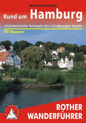 Rother Wanderführer Rund um Hamburg