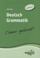 Deutsch Grammatik - Clever gelernt!