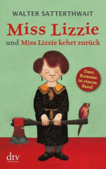 Miss Lizzie und Miss Lizzie kehrt zurück