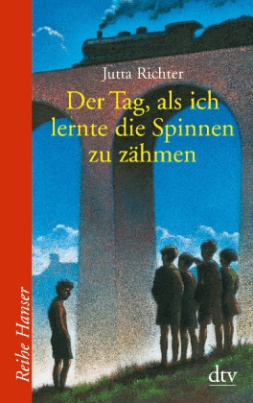 Der Tag als ich lernte die Spinnen zu zähmen