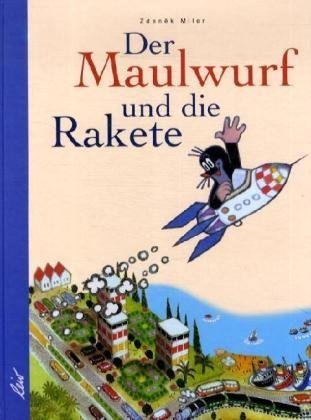 Der Maulwurf und die Rakete