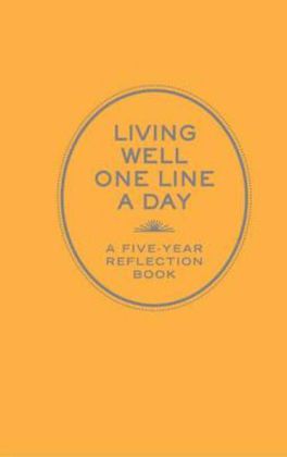 Living Well One Line a Day