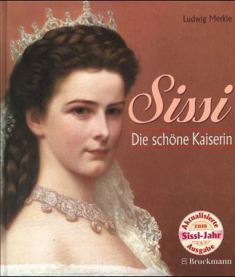 Sissi, Die schöne Kaiserin