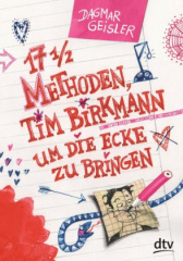 Siebzehneinhalb Methoden, Tim Birkmann um die Ecke zu bringen