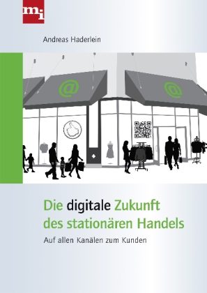 Die digitale Zukunft des stationären Handels