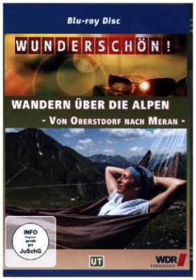 Wandern über die Alpen - Von Oberstdorf nach Meran, 1 Blu-ray