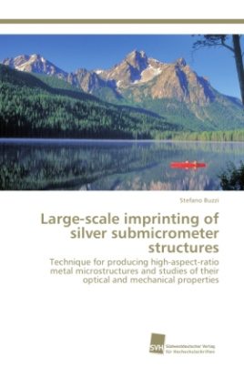 Large-scale imprinting of silver submicrometer structures