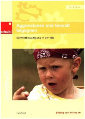 Aggressionen und Gewalt begegnen