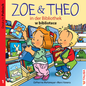 Zoe & Theo in der Bibliothek, Deutsch-Polnisch. Zoe & Theo w bibliotece